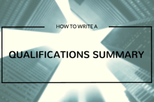 Write a Qualifications Summary